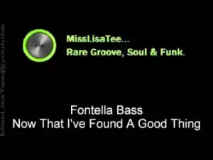 Fontella Bass - Now That I
